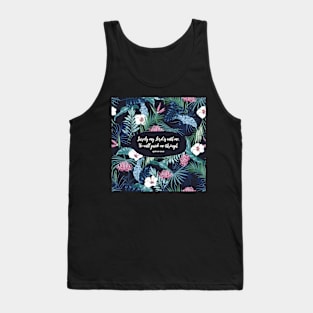 Surely my Lord is with me. He will guide me through. - Qur’an 26:62 Tank Top